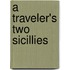 A Traveler's Two Sicillies