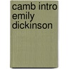 Camb Intro Emily Dickinson door Wendy Martin