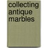 Collecting Antique Marbles