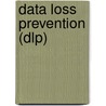 Data Loss Prevention (dlp) by Kevin Roebuck