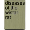 Diseases of the Wistar Rat door Tucker Mary J.