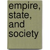 Empire, State, And Society door Jamie L. Bronstein