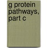 G Protein Pathways, Part C door Ravi Iyengar