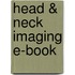 Head & Neck Imaging E-Book