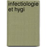 Infectiologie Et Hygi door Isabelle Pividori