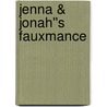 Jenna & Jonah''s Fauxmance door Emily Franklin