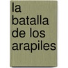 La Batalla De Los Arapiles door D