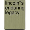 Lincoln''s Enduring Legacy door William Pederson