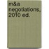 M&A Negotiations, 2010 ed.