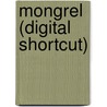 Mongrel (Digital Shortcut) door Zed Shaw