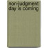 Non-Judgment Day Is Coming