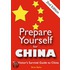 Prepare Yourself For China