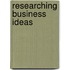 Researching Business Ideas