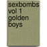 Sexbombs Vol 1 Golden Boys