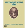 Vaninka  Celebrated Crimes by Alexandre Dumas P