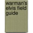 Warman's Elvis Field Guide