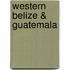 Western Belize & Guatemala