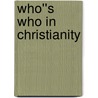 Who''s Who in Christianity door Lavinia Cohn-Sherbok