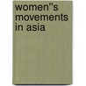 Women''s Movements in Asia by Mina Roces
