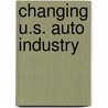 Changing U.S. Auto Industry by James Rubenstein