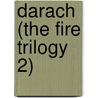 Darach (The Fire Trilogy 2) by Rj Scott