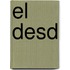 El Desd