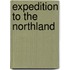 Expedition to the Northland