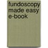 Fundoscopy Made Easy E-Book