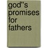 God''s Promises for Fathers