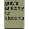 Gray's Anatomy For Students door Adam W.M. Mitchell