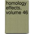 Homology Effects, Volume 46