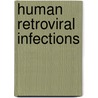 Human Retroviral Infections door M. Bendinelli