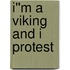 I''m a Viking and I Protest
