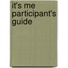 It's Me Participant's Guide door Thomas Nelson Publishers