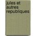 Jules et autres republiques
