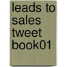 Leads To Sales Tweet Book01 by Jim McAvoy