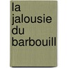 La Jalousie Du Barbouill door Moli ere