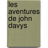 Les Aventures De John Davys door Fils Alexandre Dumas