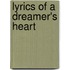 Lyrics Of A Dreamer's Heart