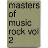 Masters Of Music Rock Vol 2 door Samantha Mayfair