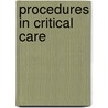 Procedures In Critical Care door Iii C. William Hanson