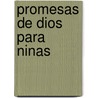 Promesas de Dios para ninas by Jack Countryman