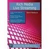 Rich Media - Live Streaming by Kevin Roebuck