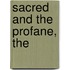 Sacred And The Profane, The