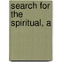Search For The Spiritual, A