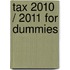Tax 2010 / 2011 For Dummies