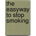 The Easyway To Stop Smoking