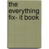 The Everything Fix- It Book door Yvonne Jeffery