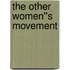 The Other Women''s Movement