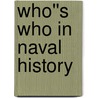 Who''s Who in Naval History door Joseph F. Callo